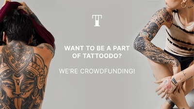 Want to be a part of Tattoodo? We're crowdfunding!