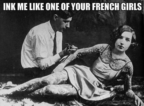 Ink me like one of your French girls