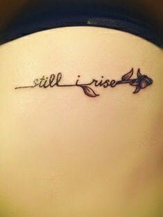 Still I rise, poem by the fun and talented Maya Angelou. "You may write me down in history With your bitter, twisted lies, You may tread me in the very dirt. But still, like dust, I'll rise." - Still I rise