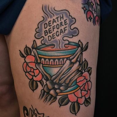 Death Before Decaf. Tattoo by Tony Talbert #TonyTalbert #tonytrustworthy #coffeetattoos #color #traditional #coffee #deathbeforedecaf #skeleton #bones #roses #leaves #flowers #floral #caffeine