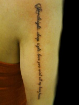 Tattoo Uploaded By Sinful Pleasures Ink Goodnight Sleep Tight I Love You With All My Heart Forever On Back Of Upper Arm Tattoodo Tattoo Uploaded By Sinful Pleasures Ink Goodnight Sleep Tight I Love You With All My Heart Forever On Back Of Upper Arm Tattoodo