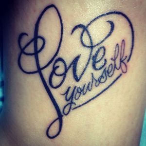 Tattoo uploaded by Mariah Russ • Love yourself Pinterest inspired • Tattoodo