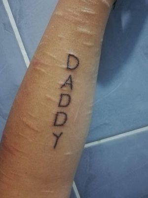 a nice fresh tattoo for a really good friend of mine. DADDY is now always with you!