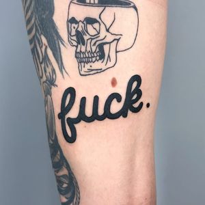 Tattoo by Berly Boy #BerlyBoy #favoritetattoos #favorite #best #blackwork #script #font #fuck #quote #badwords #swearword