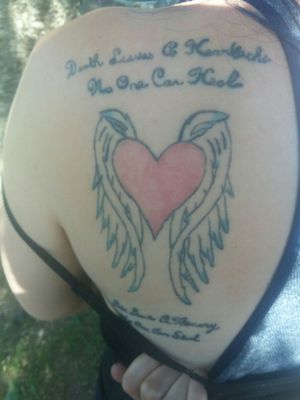 Death leaves a heartache no one can heal, love leaves a memory no one can steal(Shitty tattoo getting it cover)
