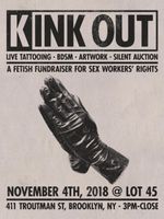 Kink Out poster. Art by Paul Glover #PaulGlover #KinkOut #KinkOutEvent #fundraiser #sexworkersrights #LGBTQIA+ #tattooevent #tattoofundraiser #NYC #Brooklyn