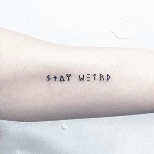 ‘Stay Weird ‘Stay Natural ‘Words