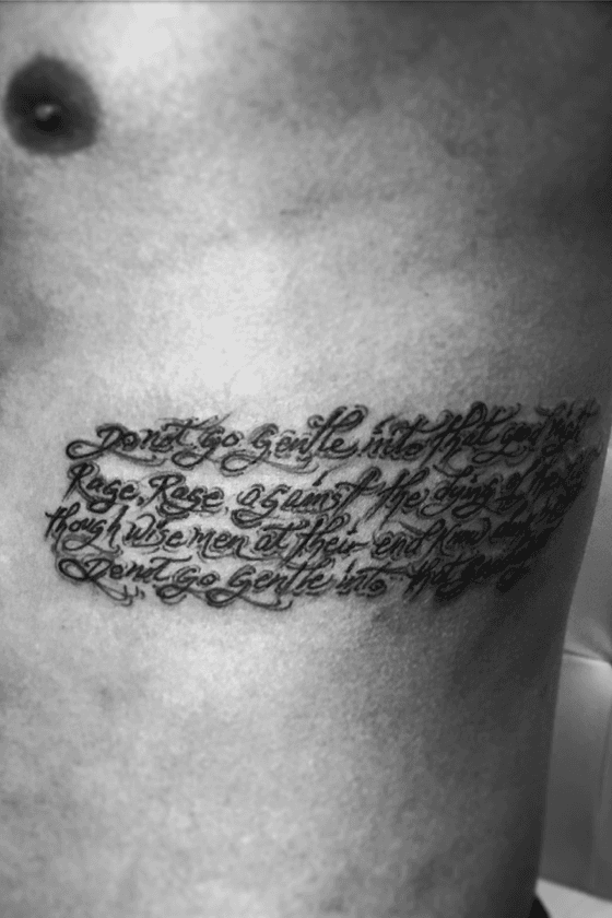 Based on a Dylan Thomas poem Do not go gentle into that good night done  by Corey Bedwell  4 Aces Tattoo Cape Girardeau MO  rtattoos