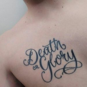 "death or glory"