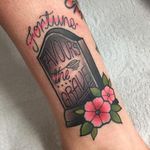 Tattoo by Tilly Dee #TillyDee #tombstonetattoos #gravetattoos #tombstone #grave #death #stone #cemetery #text #lettering #quote #traditional #color #flower #floral