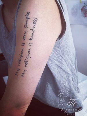 Quote tattoo : My religion is simple My religion is kindnes - Dalai Lama #thtattoo #tattoo #DalaiLama #quote #tatuaje #tatuajebucuresti #salontatuajebucuresti #bucharest #bucuresti #inkedgirl #inked #tattoolife #tatuajescris www.tatuajbucuresti.ro
