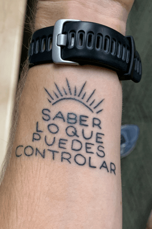 In spanish. Its means out of everything under the sun, know what you can control. 