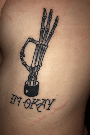 Im okay ——- done by Joe Mallard at Jims Tattoo in Seabrook New Hampshire
