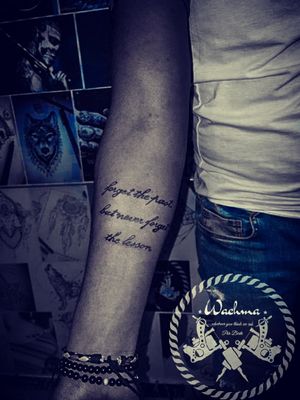 Forget the past,  but never forget the lessonTattoo performed by Badr Ben Ammar : Tunisian Tattoo-artist All rights reserved ®#WACHMA - 2019ⓒ -Whatever you think!! We ink !! 🎓⚡👁
