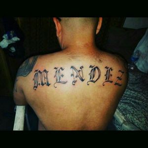 Back last name " Mendez " #tattooart #lastname #backtattoo 