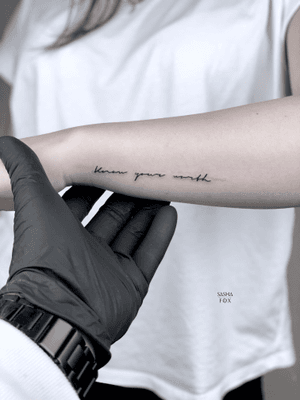 Fineline script tattoo "know your worth" by sashatattooist #sashatattooist