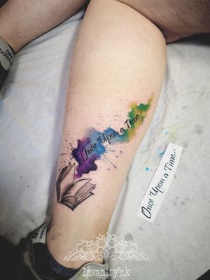 #watercolor #watercolour #watercolourtattoo #graphictattoos #quote #onceuponatime 
