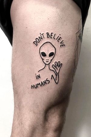 Dont believe in humana 👽 