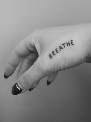 #breathe #tattoo #handtatto  
