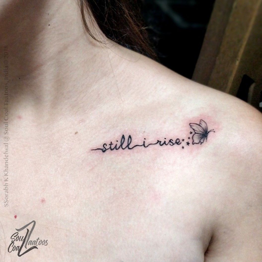 60 Inspiring Still I Rise Tattoos with Ideas and Meanings  Body Art Guru