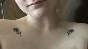 Rose tattoos on my collarbones. I plan on addimg on to them.