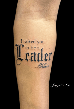 Leader quote tattoo 