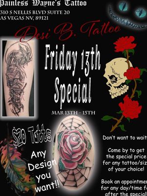 Come thru for our special! All weekend long, this friday 13th thru Sunday 15th!!! First come first serve, open at 10am! $20 for half dollar size..the max size i do during the special is 3x3inches..anything bigger u have to pay the special price upfront and schedule an appointment for after the weekend for anytime you want...or u can pay half of the special price as a deposit and pay the rest when u come in for ur appointment👌 checkout more of my work on imstagram @desi_b_tattoos.