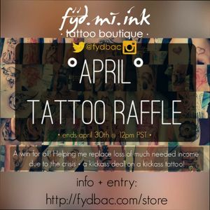◇April tattoo raffle◇More info + entry: http://fydbac.com/store