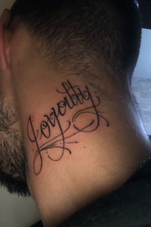 #loyalty #lettering #necktattoo 