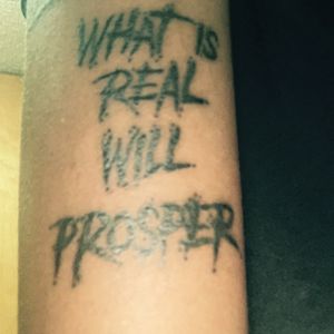 "What is real will prosper"- XXXTENTACION