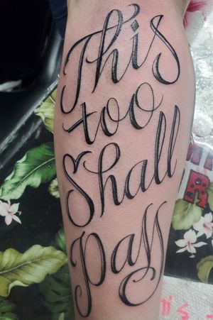 "This Too Shall Pass"