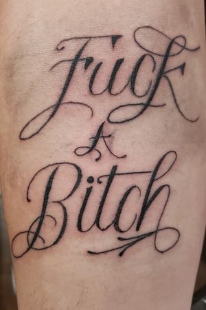 "Fuck A Bitch" touch up