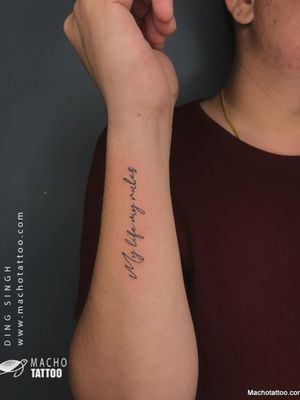 My life My rules Lettering Tattoo at Macho tattoos 
