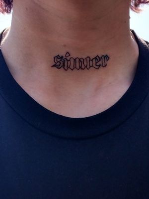 "sinner" on the homie Shawn's neck