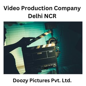 Video production company Delhi NCR