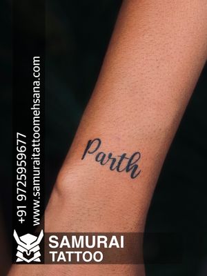 Tattoo uploaded by Vipul Chaudhary • Parth name tattoo |Parth name ...