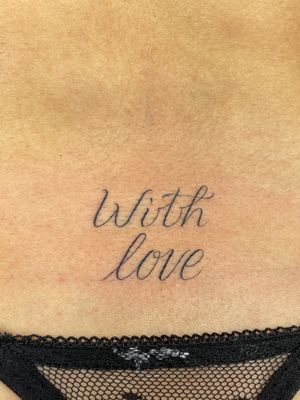 with love script , fine line script , calligraphy tattoo, fine line tattoo, feminine script tattoo fine line .
