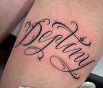 Elegant Script 'Destiny' Tattoo