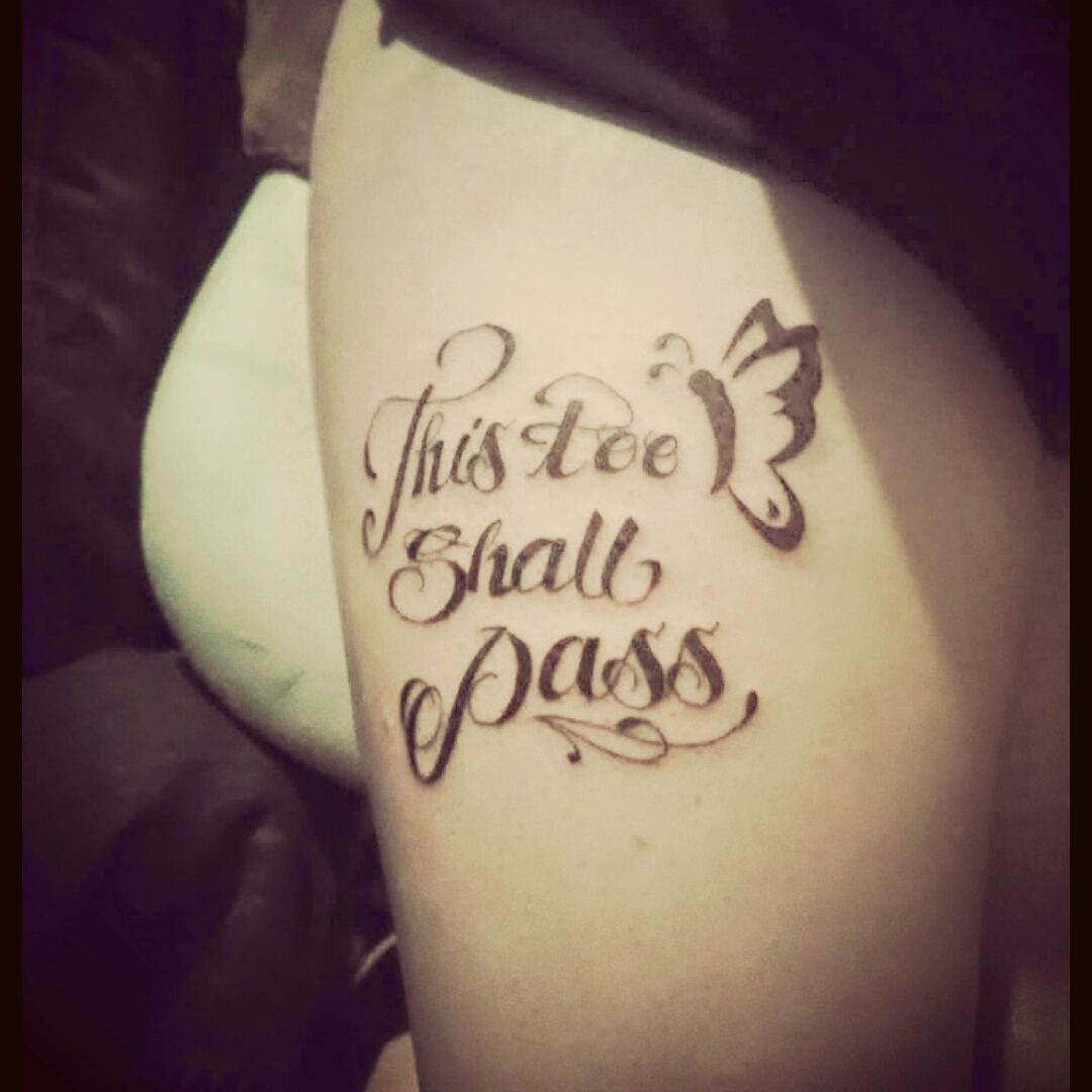 Tattoo uploaded by Amber • This too shall pass❤ • Tattoodo