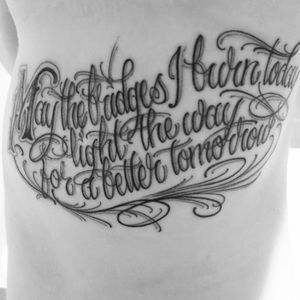 #ribtattoo #script #tattoos may the bridges i burn today light the way for a better tomorrow