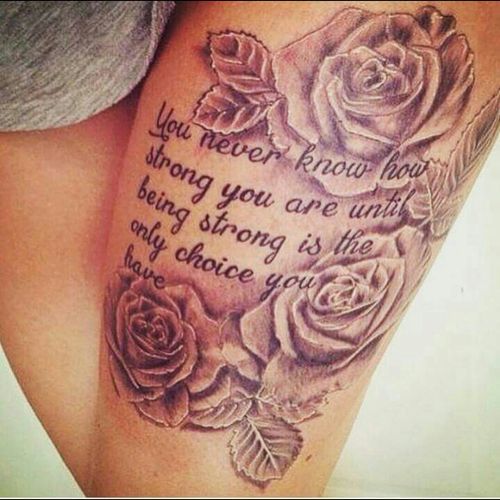 Tattoo Uploaded By Sydney • #Dreamtattoo Cant Wait To Get This "You Never Know How Strong You Are Until Being Strong Is The Only Choice You Have# • 84442 • Tattoodo