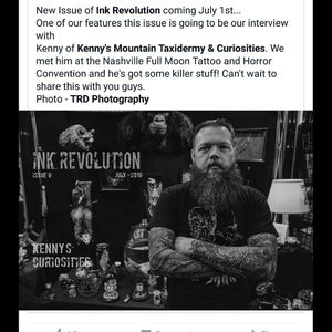 I'm proud to be in the next issue of Ink Revolution. Even though I'm not a tattooer I am honored that they wanted to share my story. #imakethethingsyoudidntknowyouwanted #taxidermy #taxidermyart #deadstuff #kennysmountain #preservedspecimen #wetspecimen #science #vultureculture #steampunk #freakshow #tattoo #tattooedsleeves