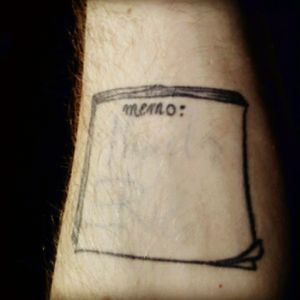 I always write stuff on my arm, so i drew up an outlining of a memopad and got it tattooed.