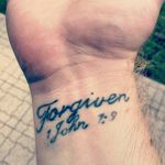 #forgiven #forgiveness #forgive #1john1:9 #bible #God #ink #tattoo #Myfirsttatto  #myfirst