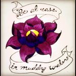 "Be at ease in muddy water." #lotus #peace #script #scroll #color #flower