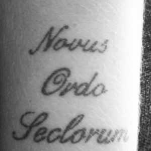 This is another #williamcontrol inspired tattoo. #NovusOrdoSeclorum is the name of his EP released in 2011, and I just really liked what it stood for
