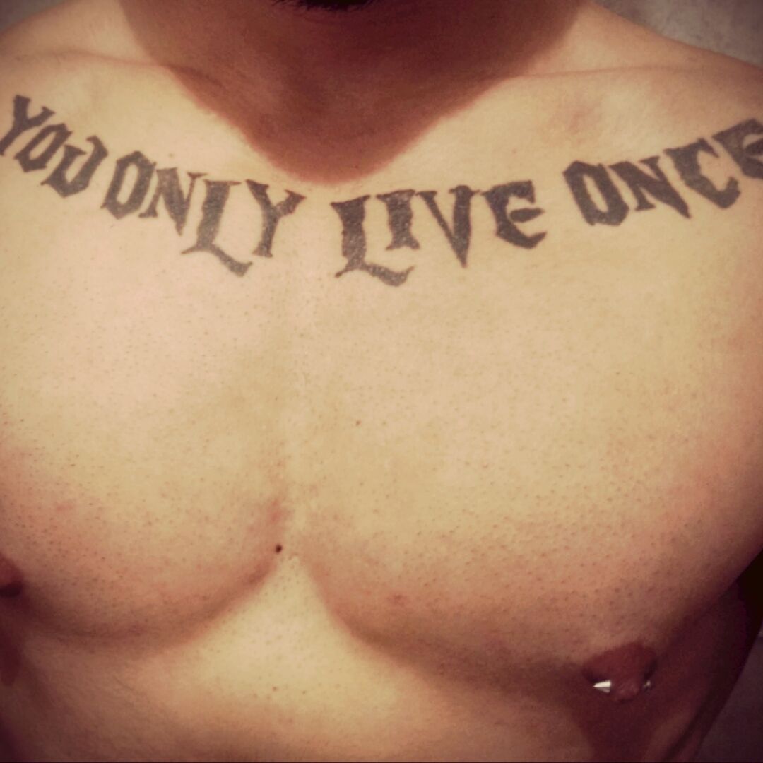 You only live once Tattoo  AROCHENA