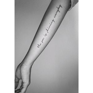 "the sun is shining everyday" (Netsky lyrics) #handwritten #tattoo #inked on my forearm by Lollo at Bonnie&Clyde tattoo studio.