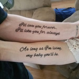 Tattoo with my mom quote from LIKE YOU FOREVER by Robert munsch
