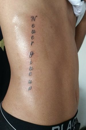 MINHA PRIMEIRA TATTOO.#NeverGiveUp #Tattoo #Frase #Costela